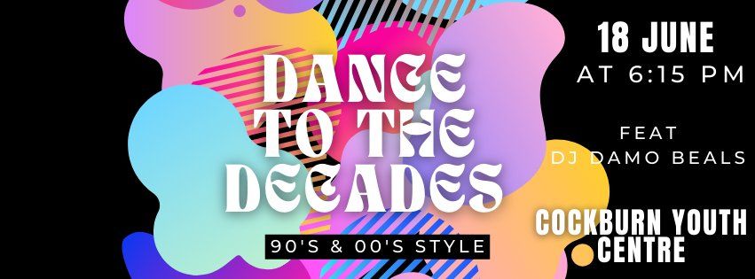 Dance to the Decades! 