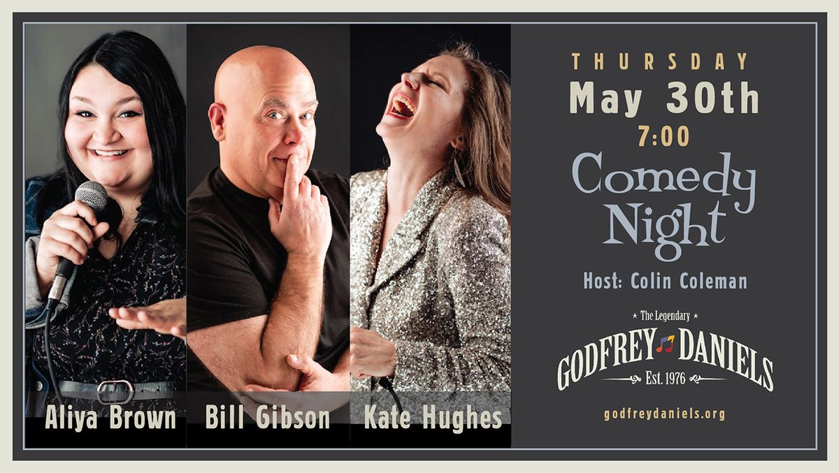 Comedy Night with Kate Hughes, Aliya Brown, Bill Gibson, host Colin Coleman + Pop-Up Brewery Night!