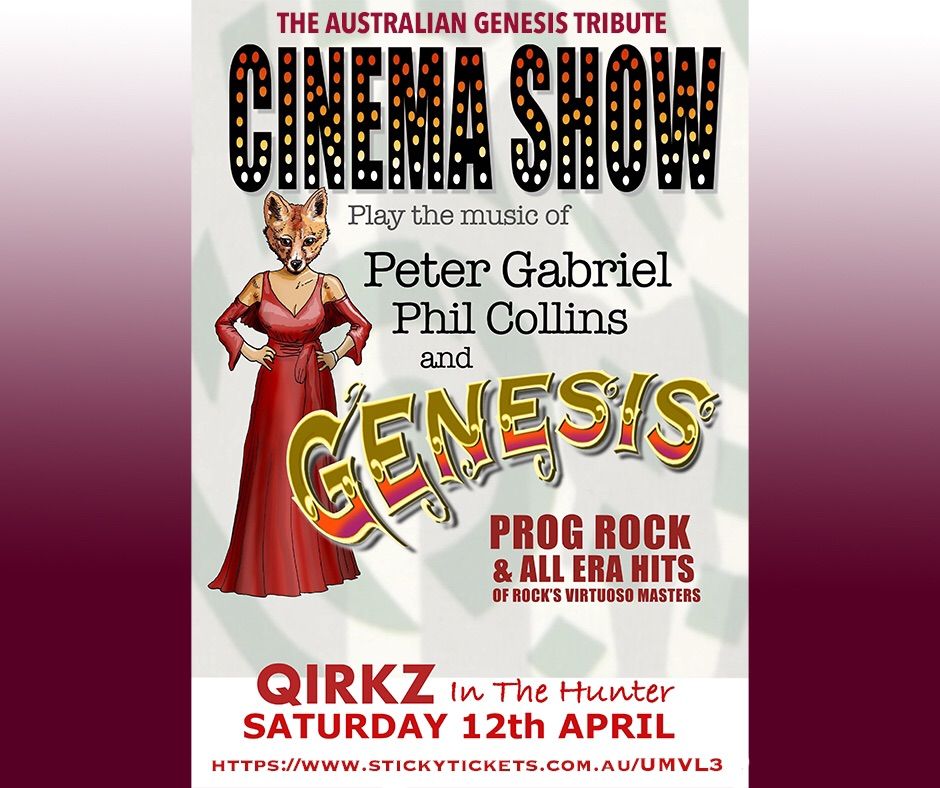 The Australian Genesis, Peter Gabriel & Phil Collins Tribute \u2013 Cinema Show \/\/ QIRKZ HUNTER VALLEY