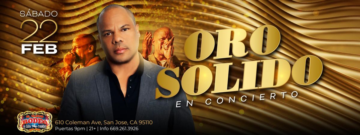 ORO SOLIDO EN SAN JOSE