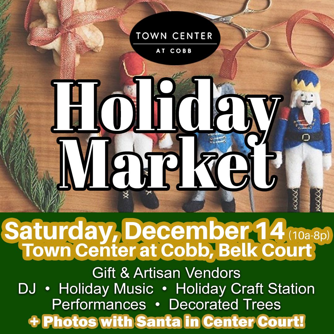 Holiday Market 12\/14 at Town Center at Cobb