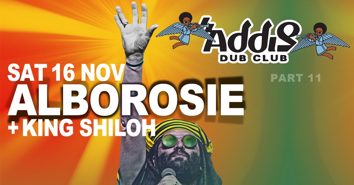 Addis Dubclub 11 - King Shiloh Sound System featuring Alborosie