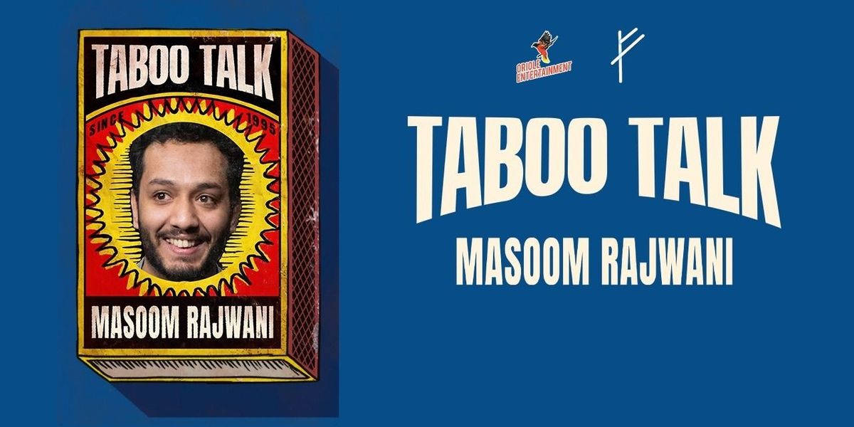 Taboo Talk ft. Masoom Rajwani