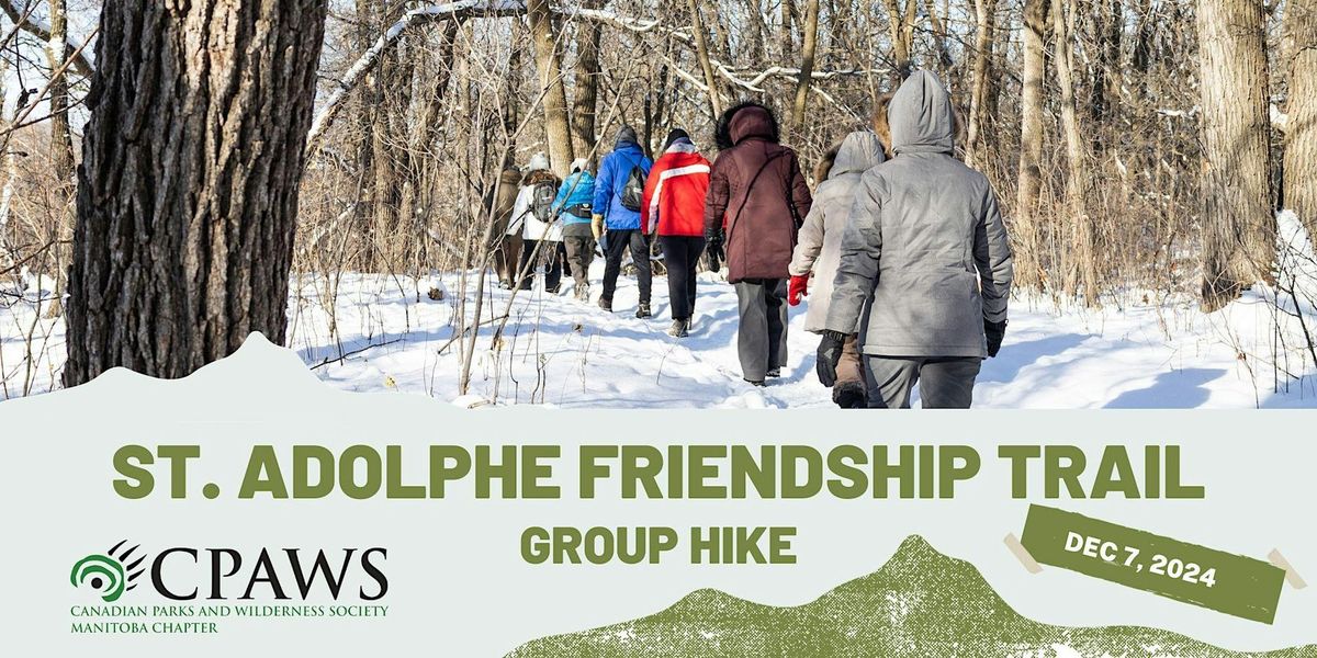 Afternoon Group Hike at St Adolphe Friendship Trail - 1:30 PM