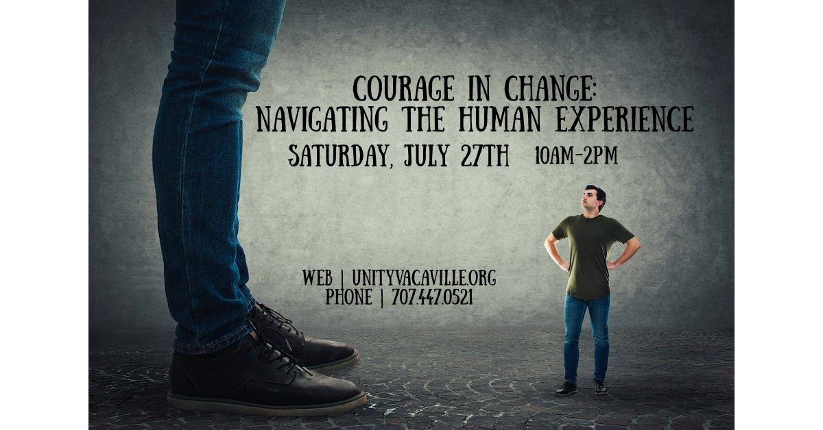 Courage in Change: Navigating the Human Experience