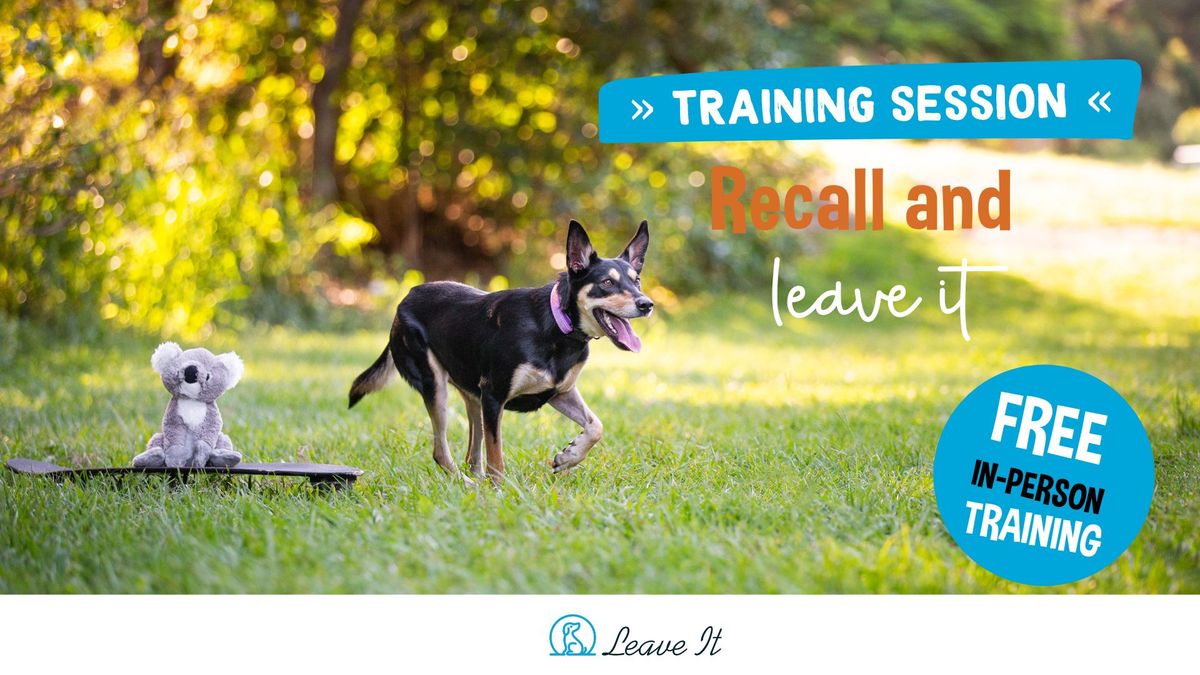 Free In-Person Event: Recall and Leave It Training (Fernvale)