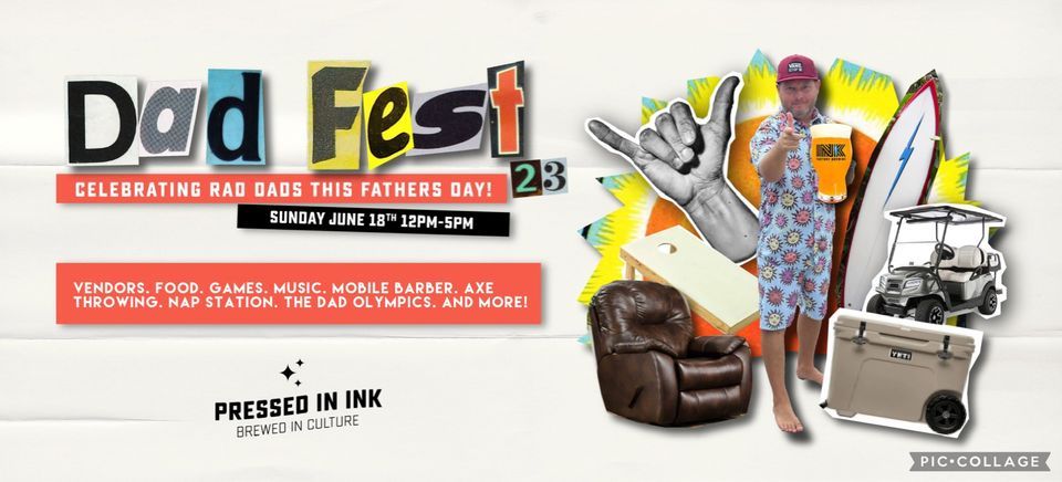 INK FACTORY BREWING'S DADFEST 2023