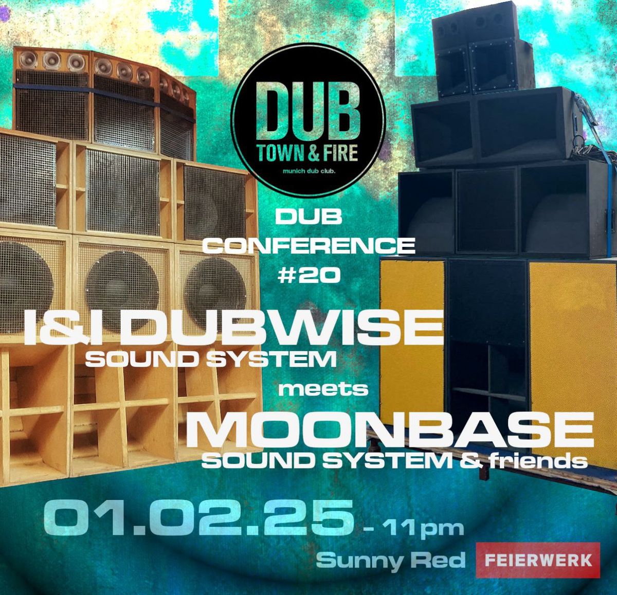 Dubtown&Fire: Dub Conference pt. 20 - I&I Dubwise Soundsystem meets Moonbase Soundsystem