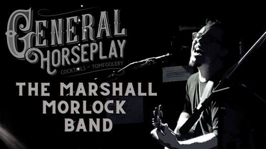 The Marshall Morlock Band at GH!