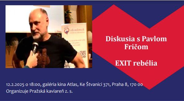 Diskusia s Pavlom Fri\u010dom "Exit reb\u00e9lia"