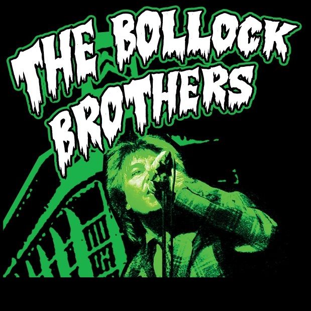 The Bollock Brothers (UK) + Support