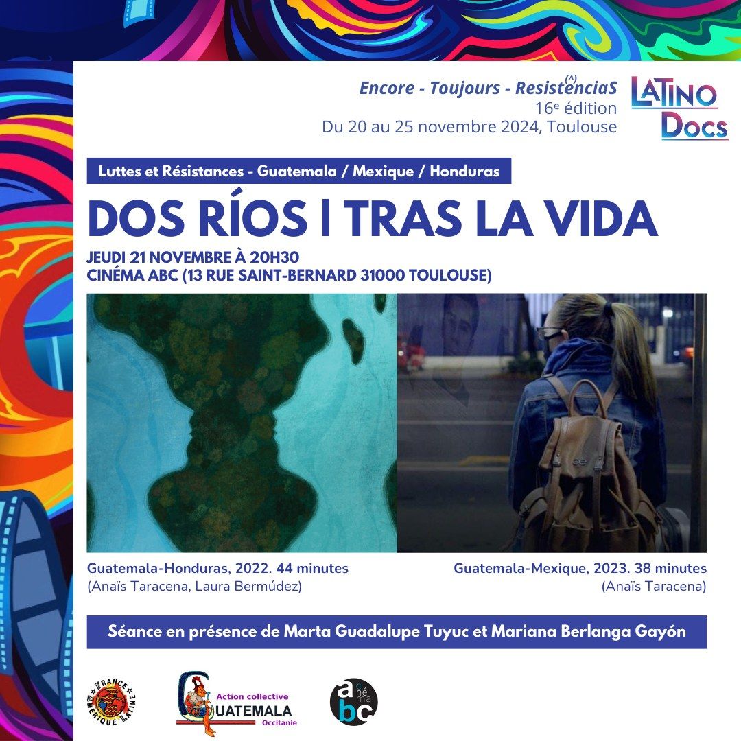 Luttes & R\u00e9sistances [Guatemala\/Mexique\/Honduras] - Festival Latino-Docs - 16\u00e8 \u00e9dition