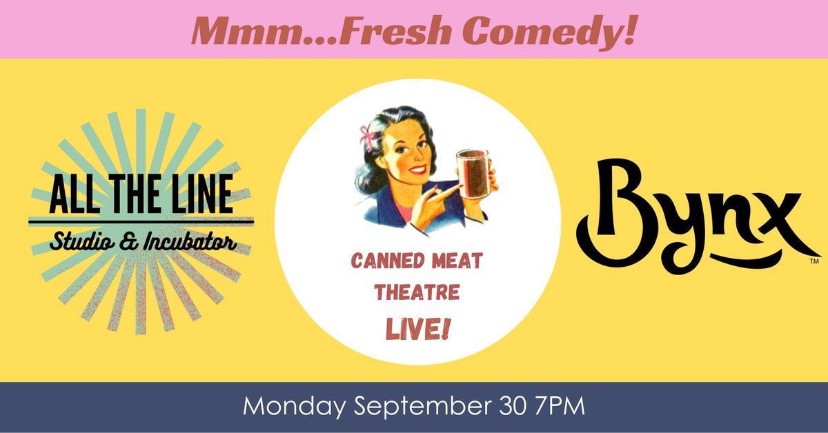 Next Step Screenplay Series: "Canned Meat Theatre - LIVE!" by Doug McDowell & Wayne Cothron