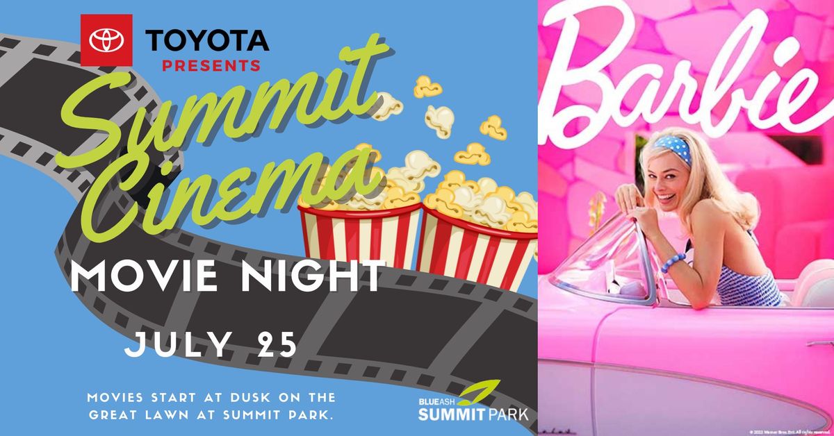 Summit Cinema presents Barbie