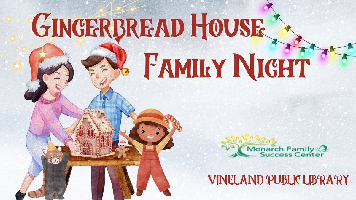 Gingerbread House Family Night - ages 12 & younger