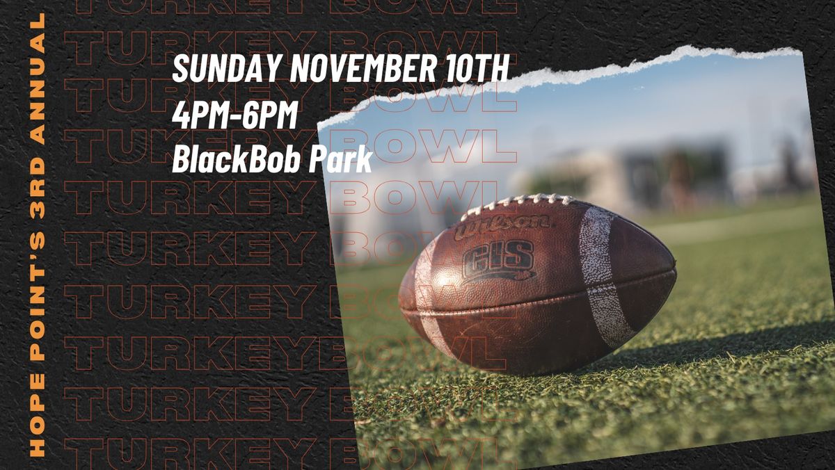 Hope Point Turkey Bowl