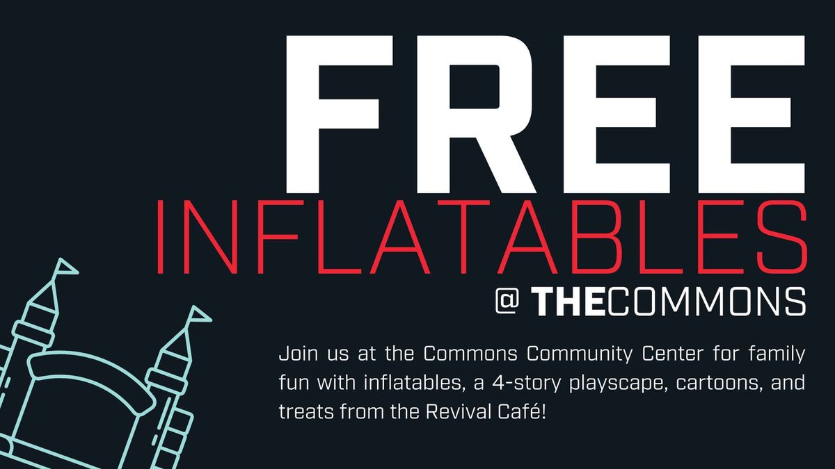 Free Inflatables @ The Hills Commons