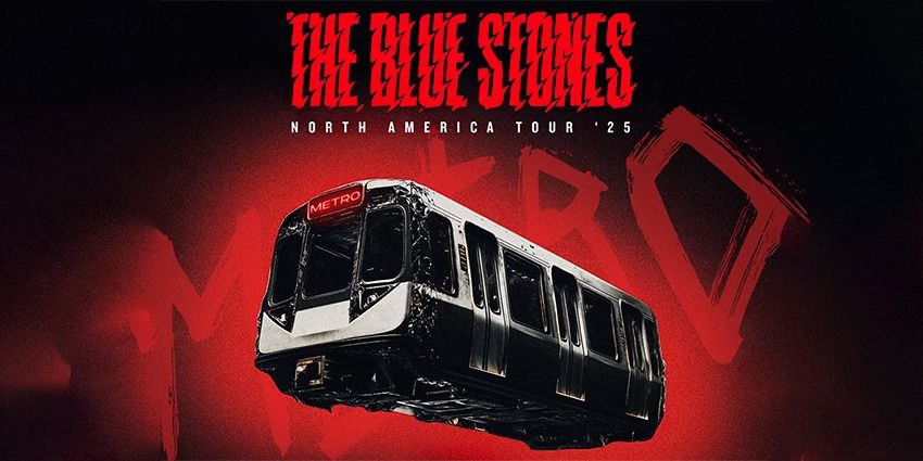 The Blue Stones \u2013 Metro North America \u201825 at Maxwell's