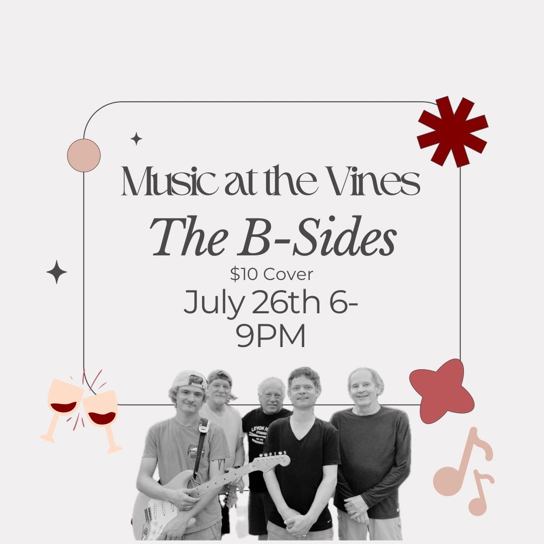 Music at the Vines with B Sides!