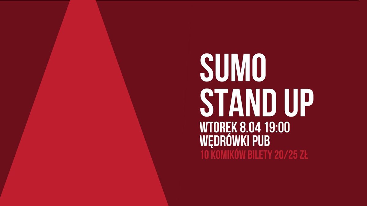 SUMO Stand up | Wtorek 8.04