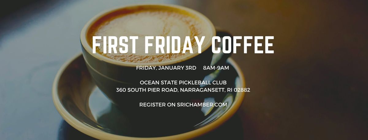 First Friday Coffee hosted by Ocean State Pickleball Club