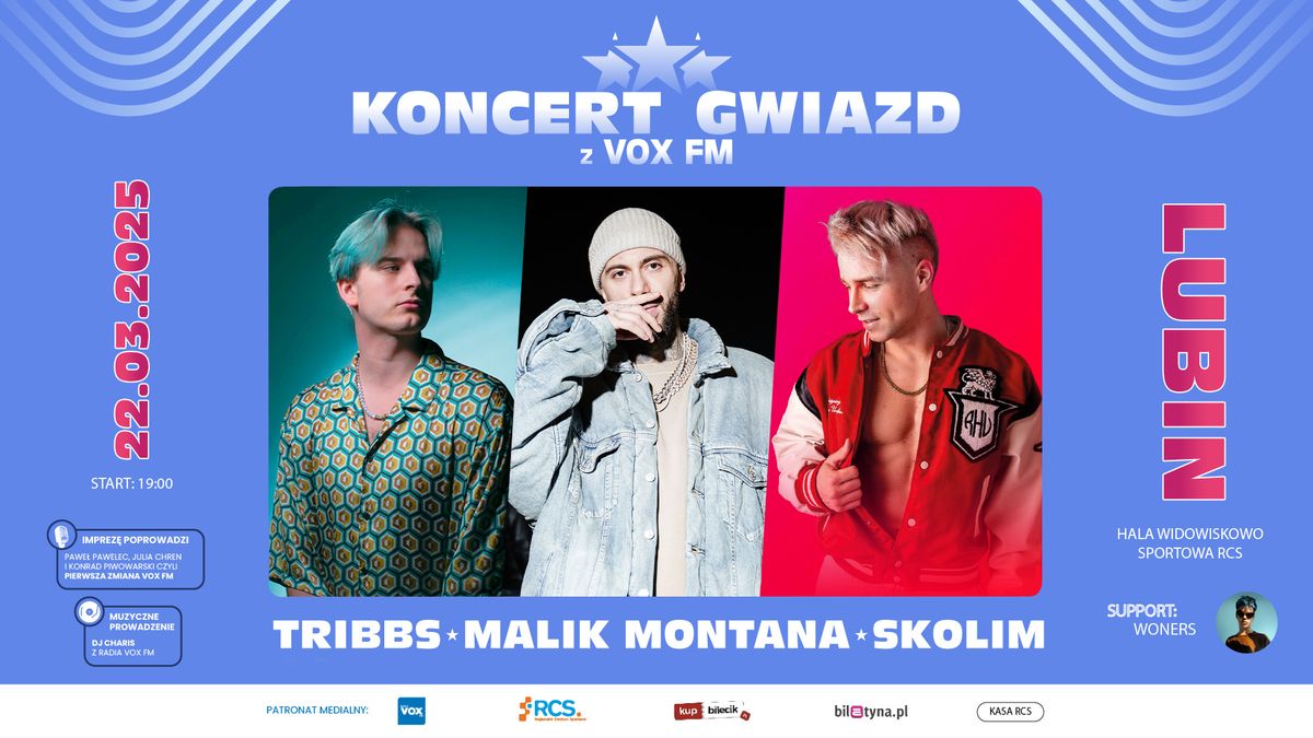 Koncert Gwiazd z VOX FM: TRIBBS \u2022 MALIK MONTANA \u2022 SKOLIM 