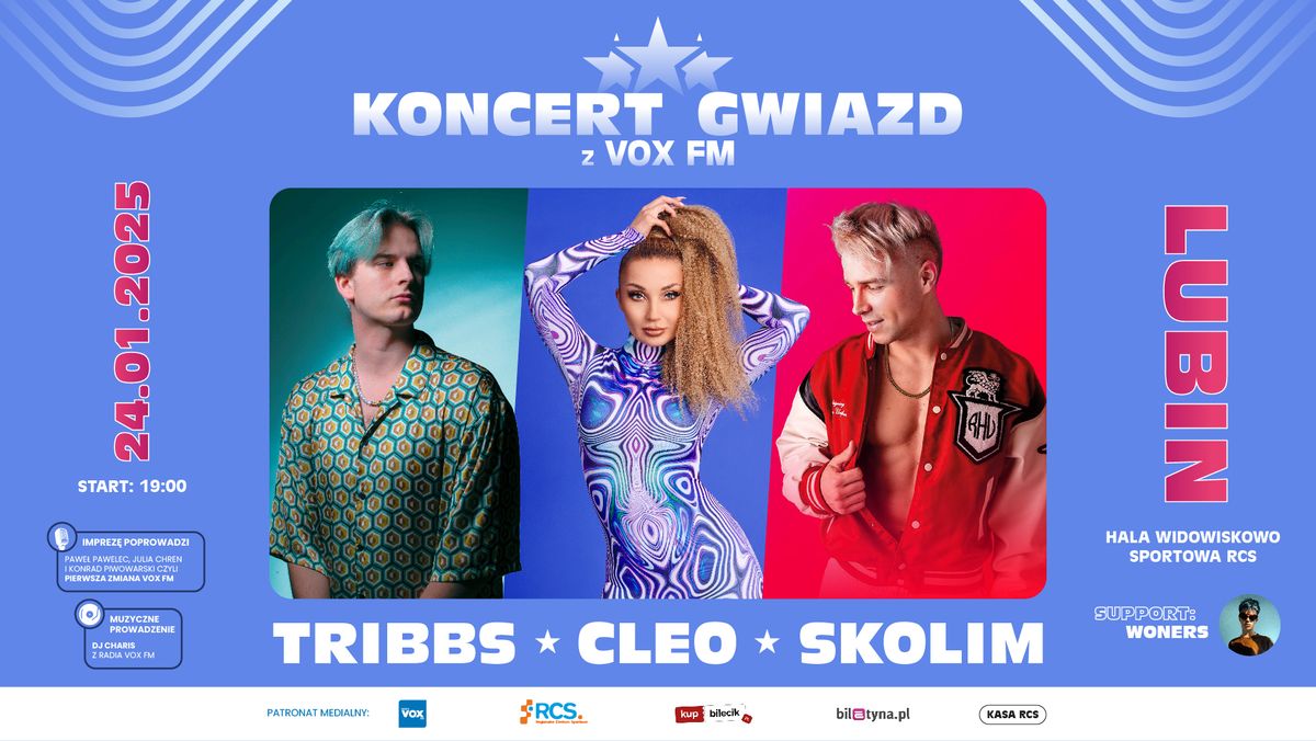 Koncert Gwiazd z VOX FM: TRIBBS \u2022 CLEO \u2022 SKOLIM 