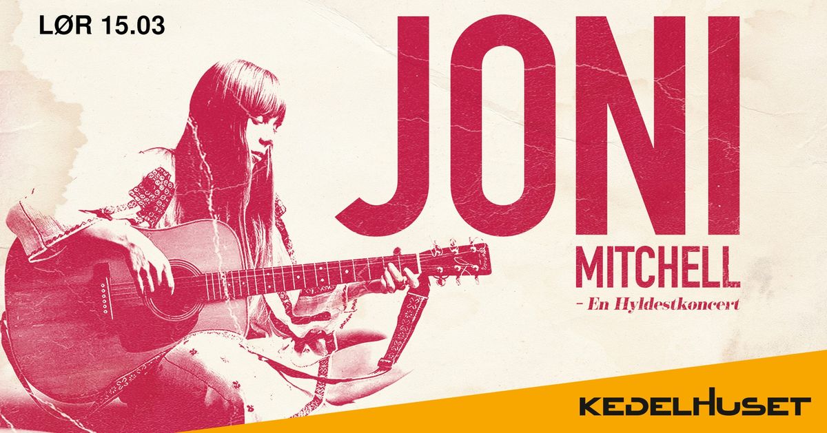 Joni Mitchell - en hyldeskoncert \/ Kedelhuset, Silkeborg