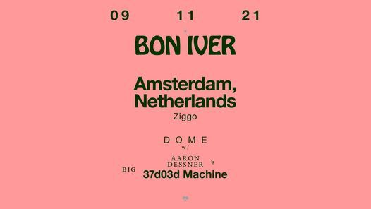 Bon Iver at Ziggo Dome - Live 2021