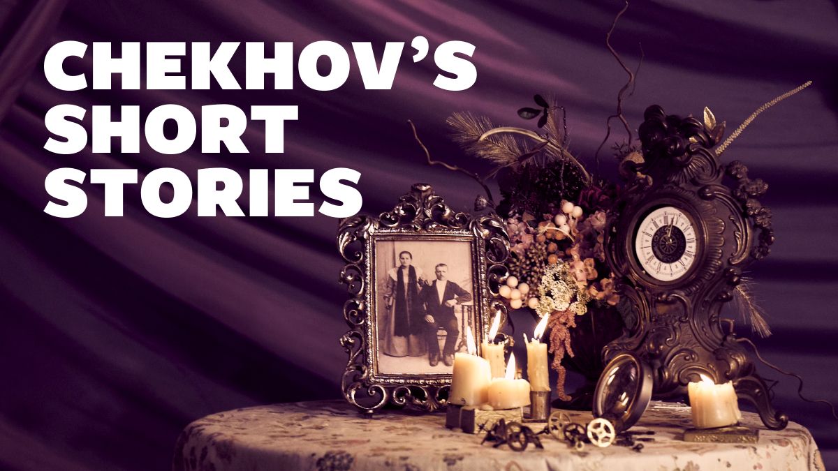 Chekhov\u2019s Short Stories,