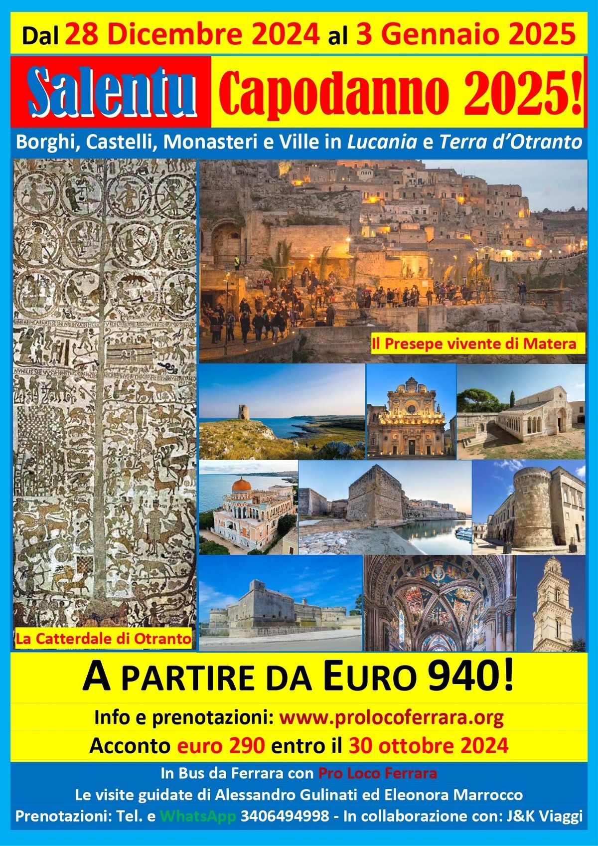 Salentu - Capodanno 2025 Borghi, monasteri, castelli e ville in Lucania e Terra d'Otranto in bus