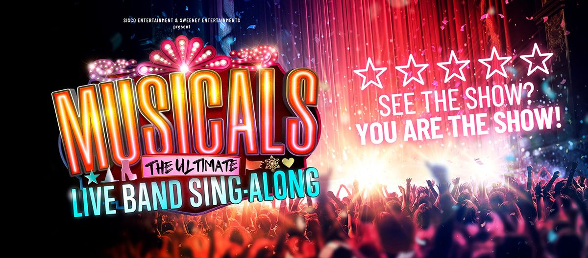 Musicals - The Ultimate Live Band Sing-Along