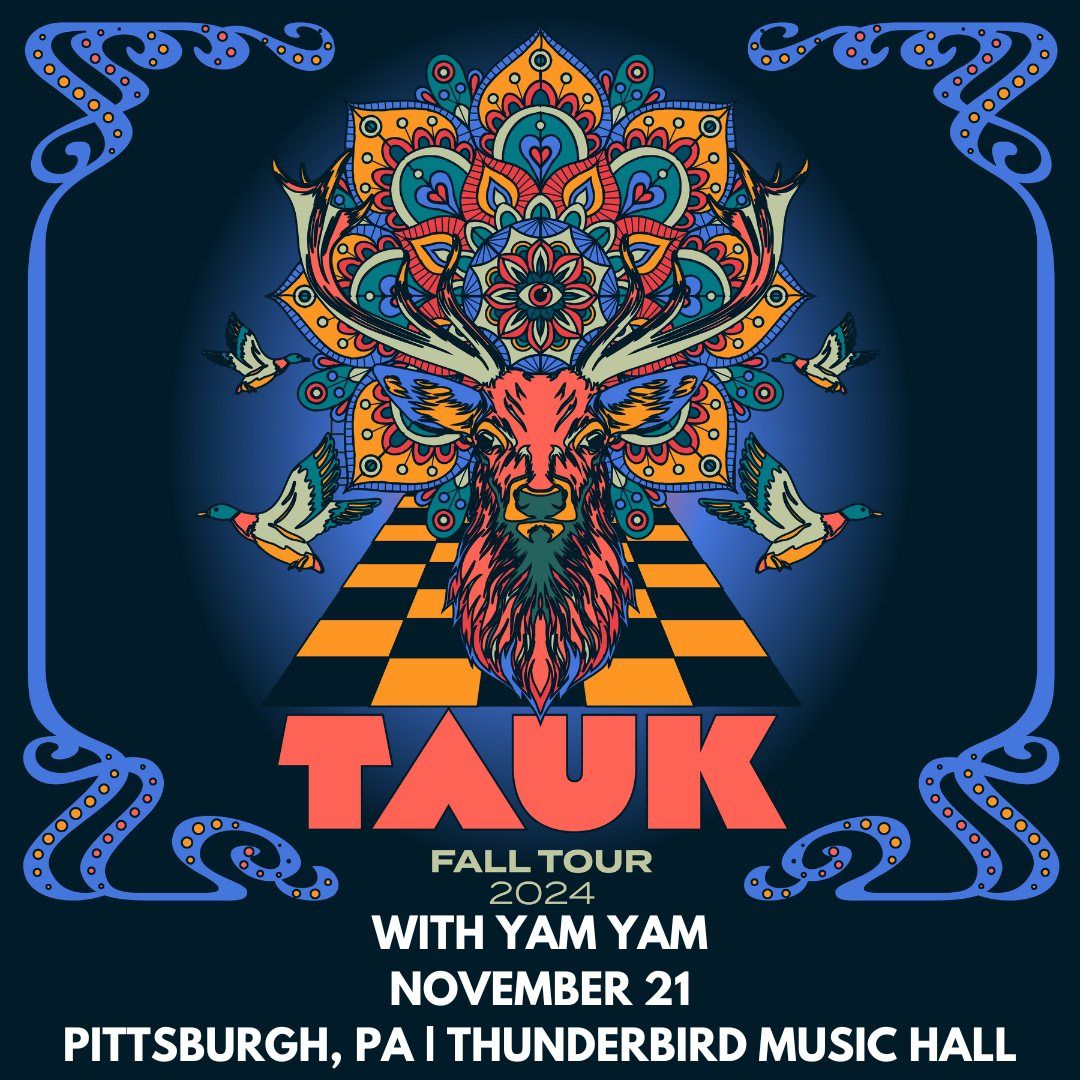 TAUK in Pittsburgh, PA (11\/21\/24)