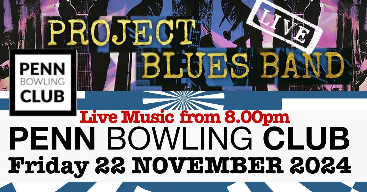 Project Blues Band @ Penn Bowling Club