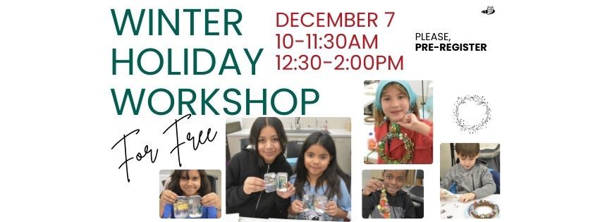 FREE Winter Holiday Workshop