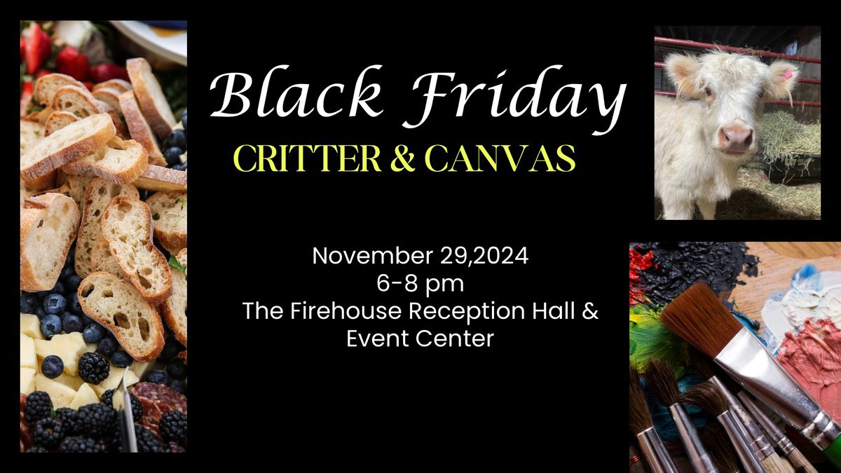 Black Friday at Critter and Canvas!