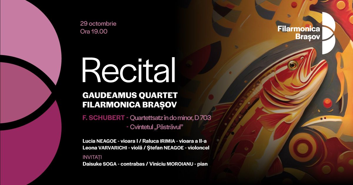 Gaudeamus Quartet Filarmonica Bra\u0219ov\u00ae, Daisuke Soga \u0219i Viniciu Moroianu \u00een recital