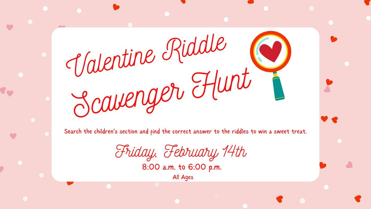 Valentine Riddle Scavenger Hunt