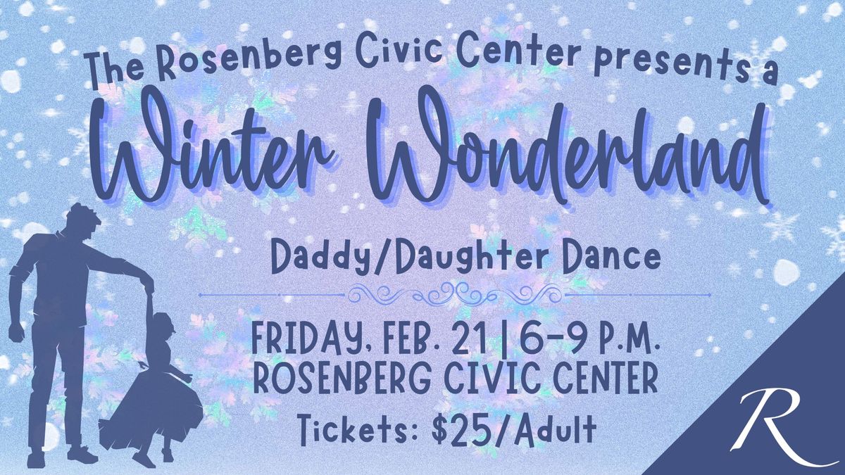 City of Rosenberg Winter Wonderland - Daddy\/Daughter Dance