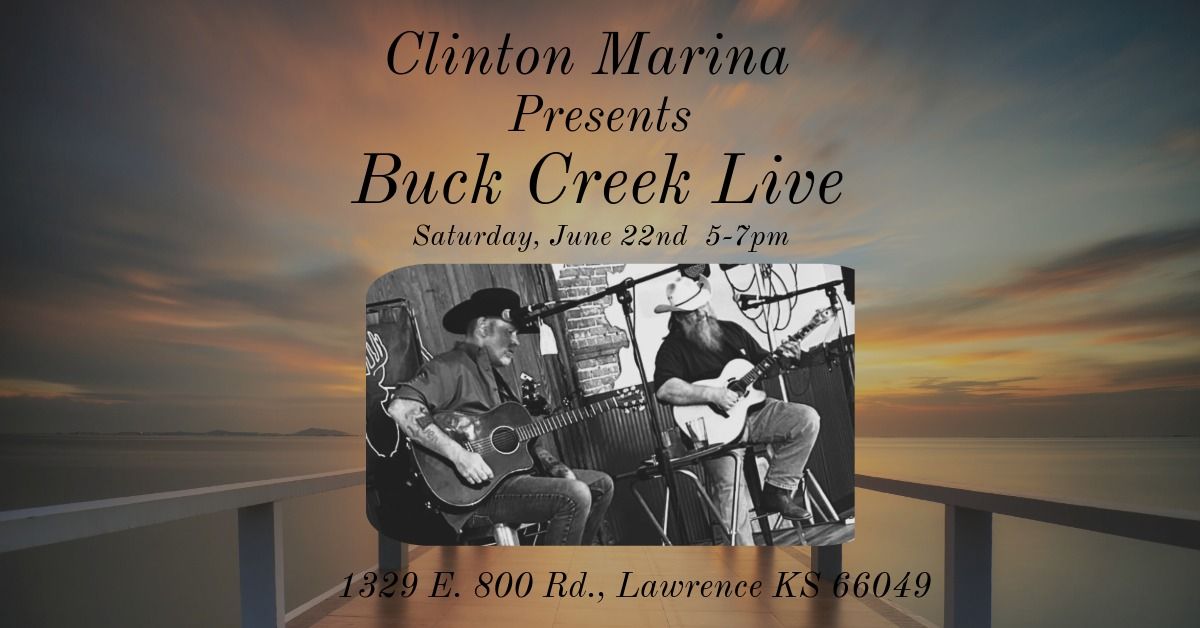 Buck Creek Live @ Clinton Marina 6\/22 (5-7pm)