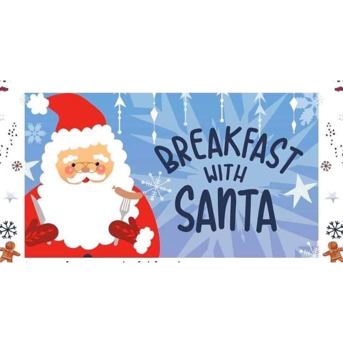 Breakfast with Santa \ud83c\udf85\ud83c\udffc