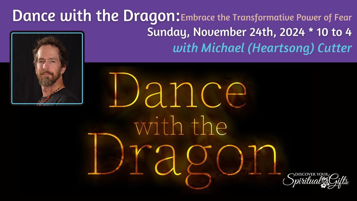 Dance with the Dragon: Embrace the Transformative Power of Fear