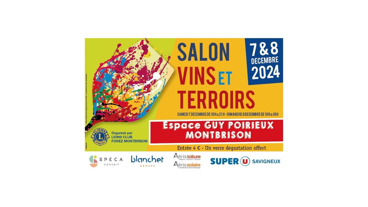 3 \u00e8me \u00c9dition du Salon Vins & Terroirs Lions Club le Forez Montbrison 7&8 d\u00e9cembre 2024