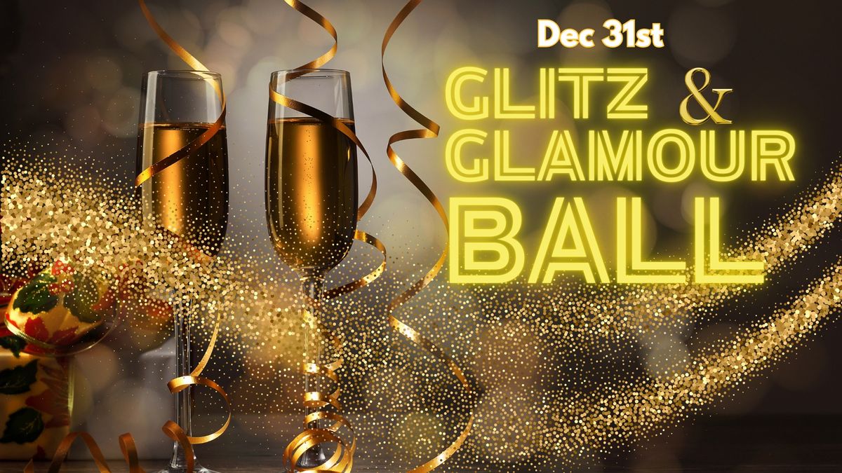 Glitz & Glamour Night  - New Year's Eve