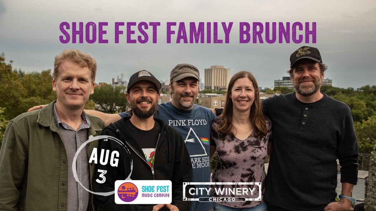 Shoe Fest Family Brunch at City Winery Chicago - All Ages