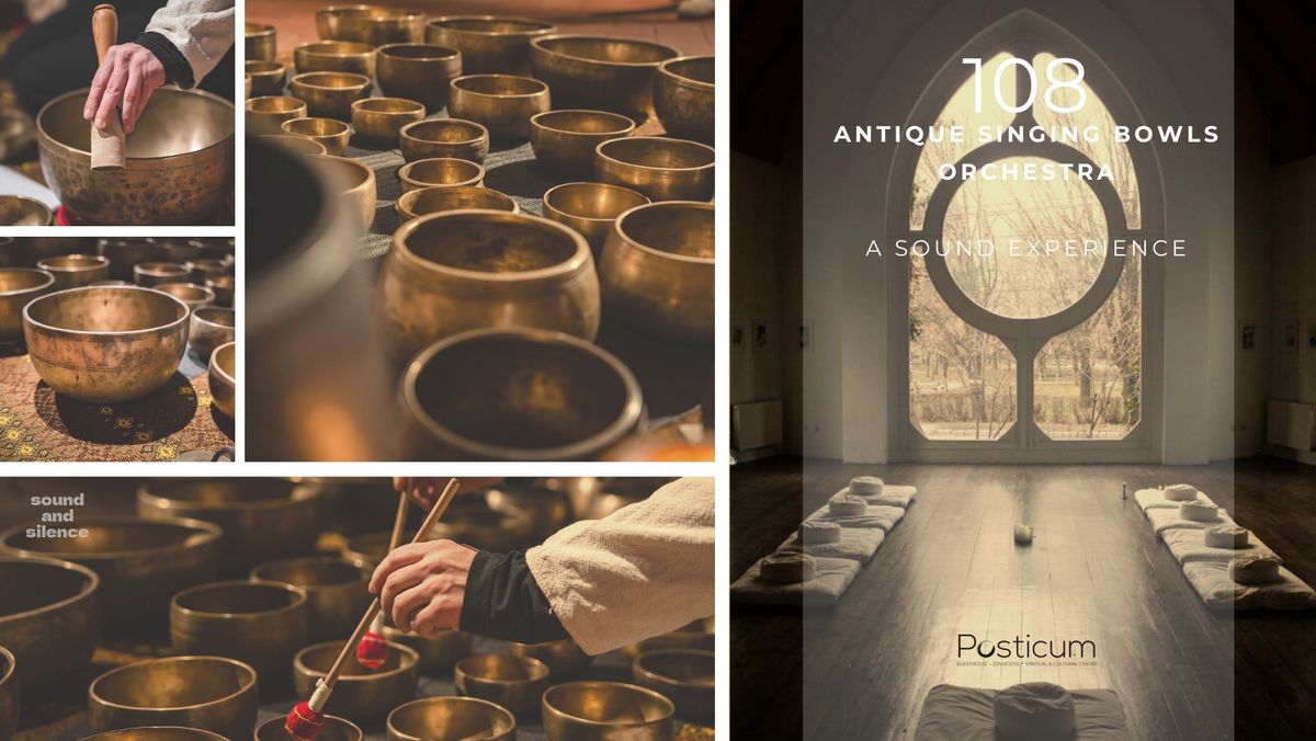 108 Antique Singing Bowls Orchestra - A Sound Experience (Oradea)