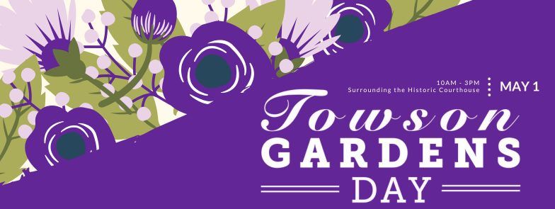 Towson Gardens Day