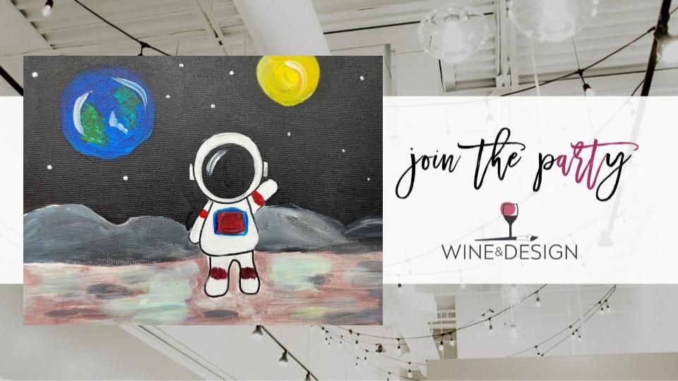 Kids Class! Astronaut on the Moon | Wine & Design