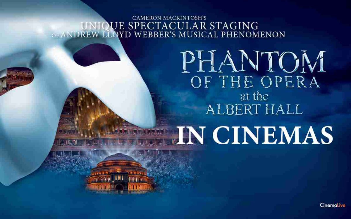 The Phantom of the Opera at the Royal Albert Hall (PG)