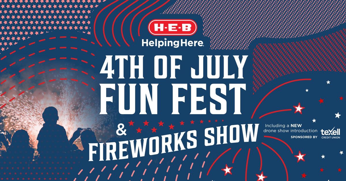 HEB 4th of July FunFest & Fireworks Show